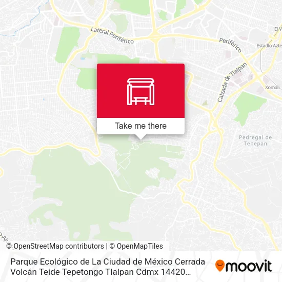 Parque Ecológico de La Ciudad de México Cerrada Volcán Teide Tepetongo Tlalpan Cdmx 14420 México map