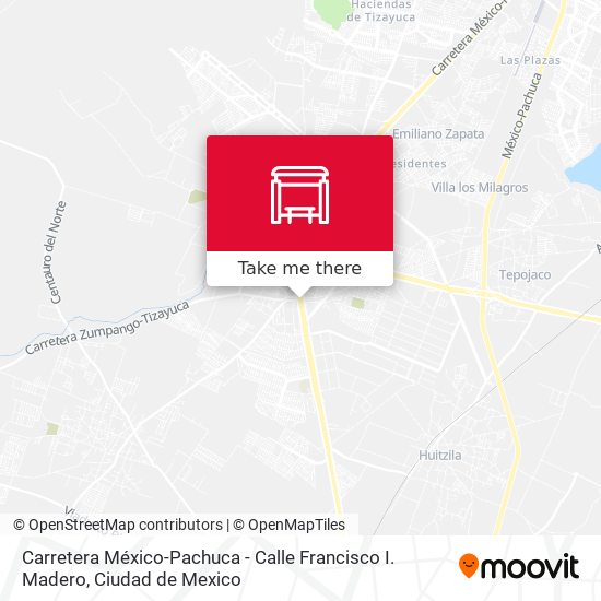 Carretera México-Pachuca - Calle Francisco I. Madero map