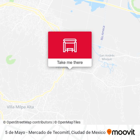 5 de Mayo - Mercado de Tecomitl map