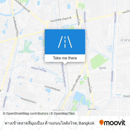 ทางเข้าตลาดสี่มุมเมือง ด้านถนนโลคัลโรด map