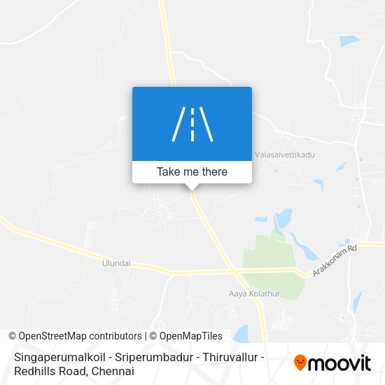 Singaperumalkoil - Sriperumbadur - Thiruvallur - Redhills Road map
