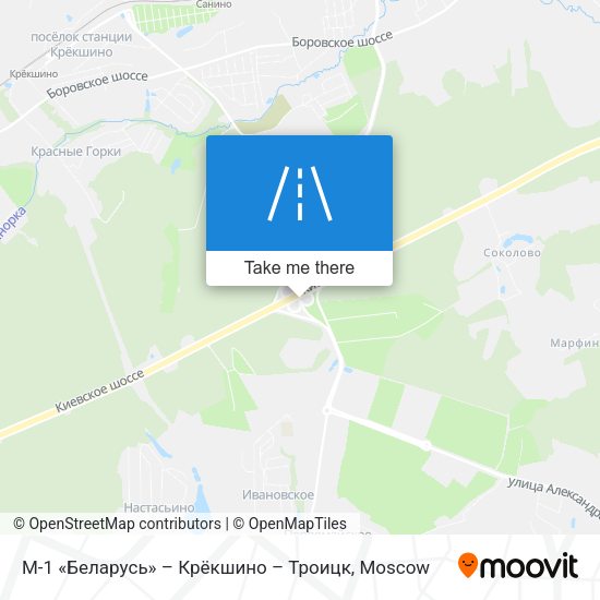 М-1 «Беларусь» – Крёкшино – Троицк map