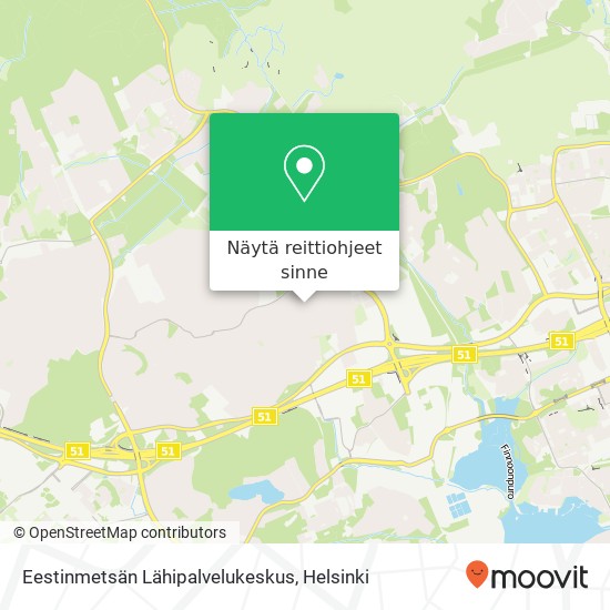 Eestinmetsän Lähipalvelukeskus kartta