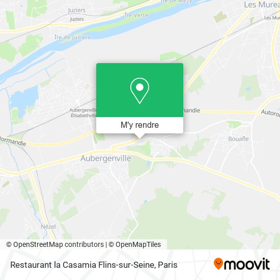 Restaurant la Casamia Flins-sur-Seine plan