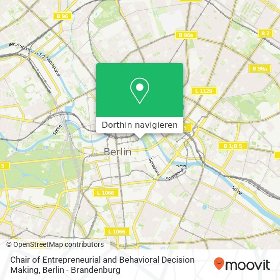 Chair of Entrepreneurial and Behavioral Decision Making, Dorotheenstraße 1 Karte