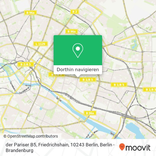 der Pariser B5, Friedrichshain, 10243 Berlin Karte