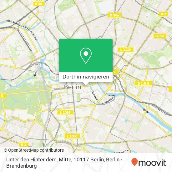 Unter den Hinter dem, Mitte, 10117 Berlin Karte