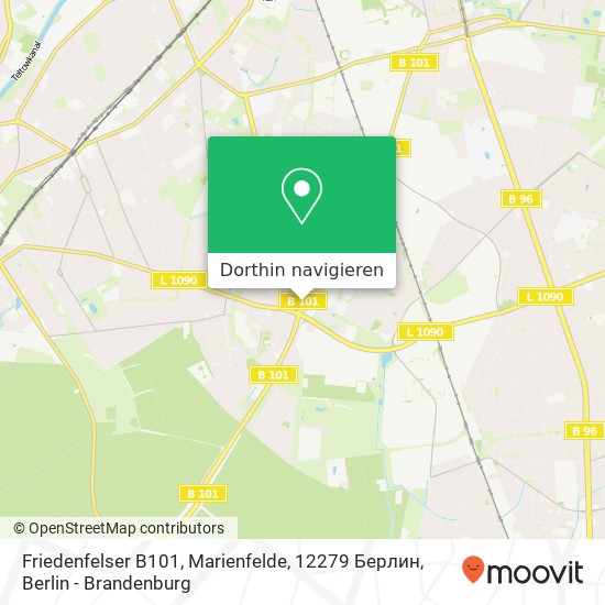 Friedenfelser B101, Marienfelde, 12279 Берлин Karte