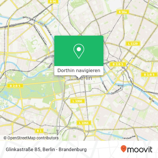 Glinkastraße B5, Mitte, 10117 Berlin Karte