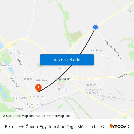 Béla Utca to Óbudai Egyetem Alba Regia Műszaki Kar Geoinformatikai Intézet map