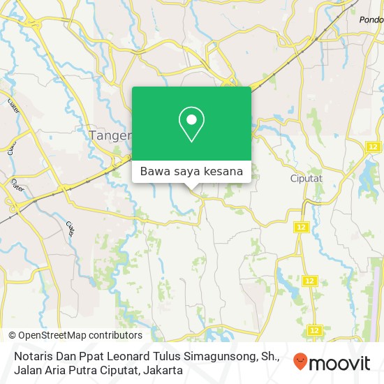 Peta Notaris Dan Ppat Leonard Tulus Simagunsong, Sh., Jalan Aria Putra Ciputat