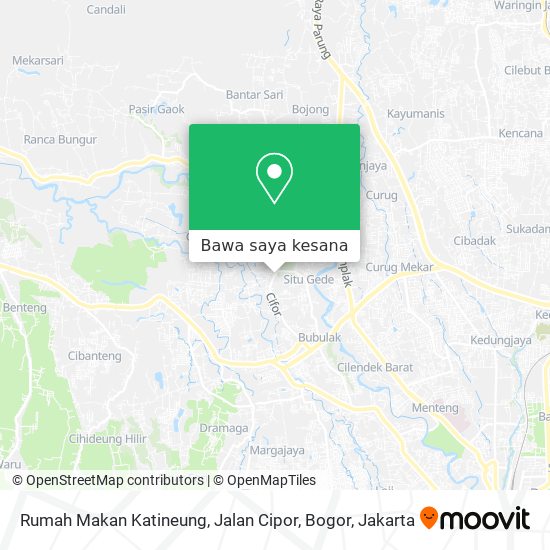 Peta Rumah Makan Katineung, Jalan Cipor, Bogor