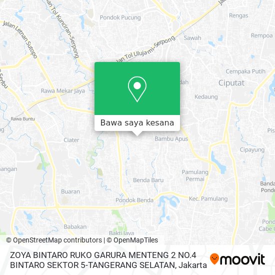 Peta ZOYA BINTARO RUKO GARURA MENTENG 2 NO.4 BINTARO SEKTOR 5-TANGERANG SELATAN