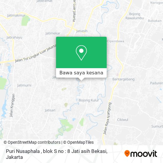 Peta Puri Nusaphala , blok S no : 8 Jati asih Bekasi