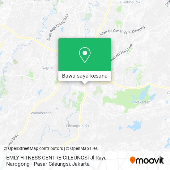 Peta EMLY FITNESS CENTRE CILEUNGSI Jl Raya Narogong - Pasar Cileungsi