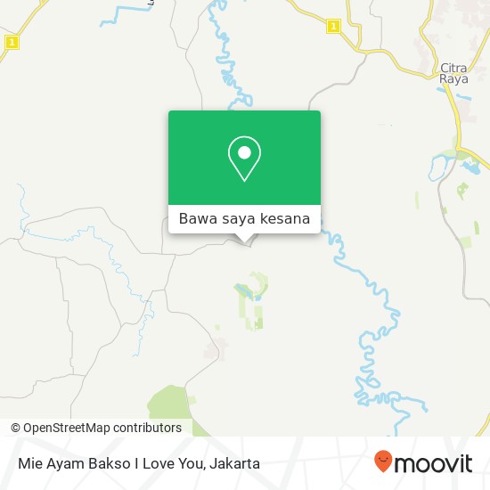 Peta Mie Ayam Bakso I Love You, Jalan Ki Mas Laeng Tigaraksa Tangerang