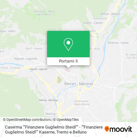 Mappa Caserma ""Finanziere Guglielmo Steidl"" - ""Finanziere Guglielmo Steidl"" Kaserne