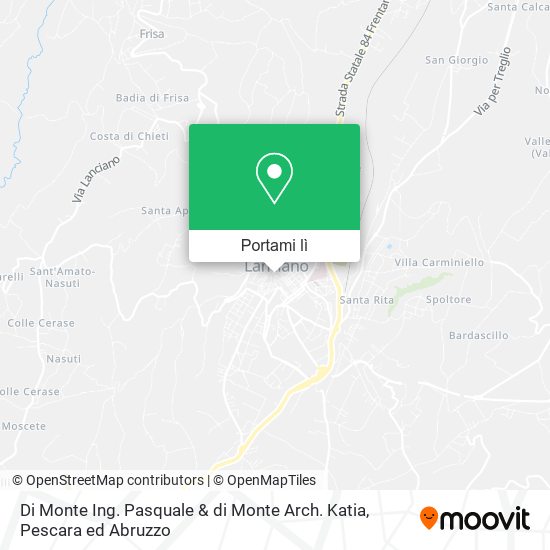 Mappa Di Monte Ing. Pasquale & di Monte Arch. Katia