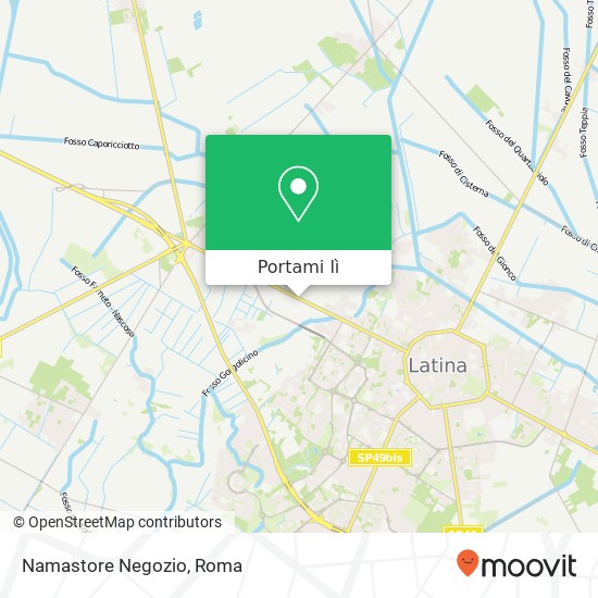 Mappa Namastore Negozio, Via Piave, 39 04100 Latina