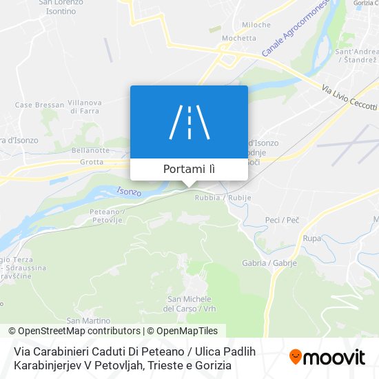 Mappa Via Carabinieri Caduti Di Peteano / Ulica Padlih Karabinjerjev V Petovljah