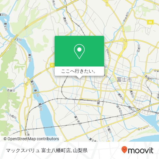 マックスバリュ 富士八幡町店地図