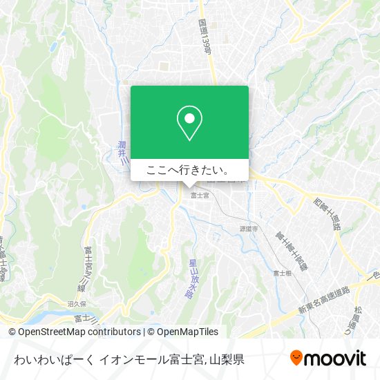 わいわいぱーく イオンモール富士宮地図