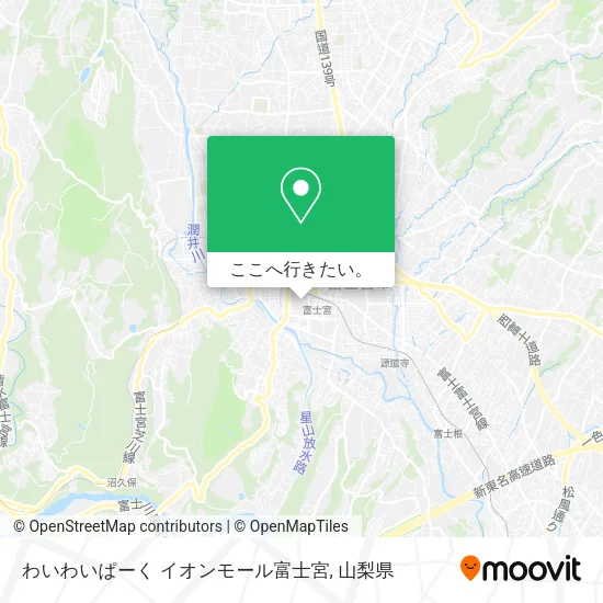 わいわいぱーく イオンモール富士宮地図
