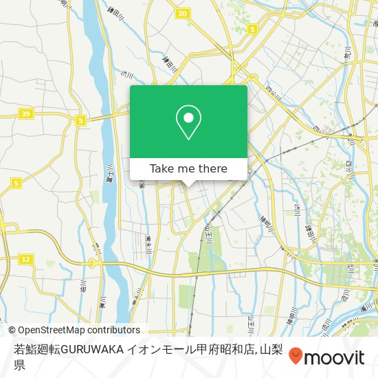 若鮨廻転GURUWAKA イオンモール甲府昭和店地図