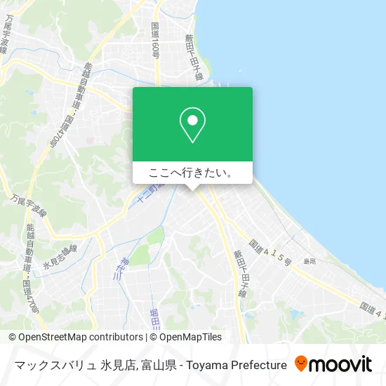 マックスバリュ 氷見店地図