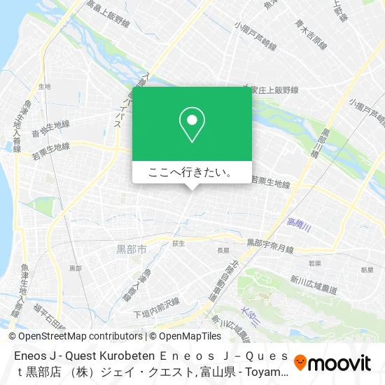 Eneos J - Quest Kurobeten Ｅｎｅｏｓ Ｊ－Ｑｕｅｓｔ黒部店 （株）ジェイ・クエスト地図
