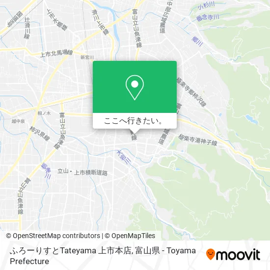 ふろーりすとTateyama 上市本店地図