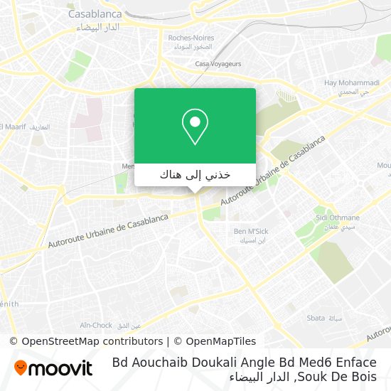 خريطة Bd Aouchaib Doukali Angle Bd Med6 Enface Souk De Bois