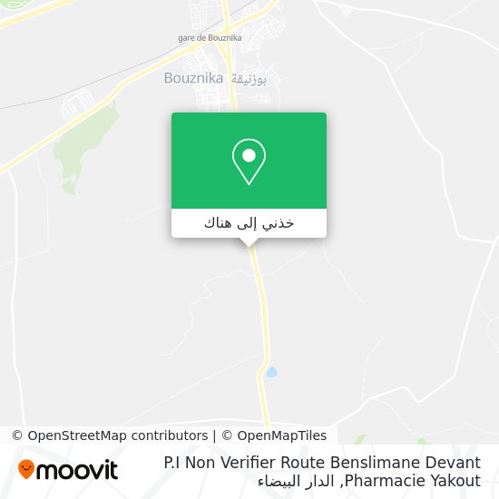 خريطة P.I Non Verifier Route Benslimane Devant Pharmacie Yakout