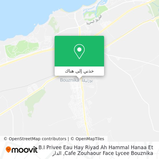 خريطة B.I Privee Eau Hay Riyad Ah Hammal Hanaa Et Cafe Zouhaour Face Lycee Bouznika