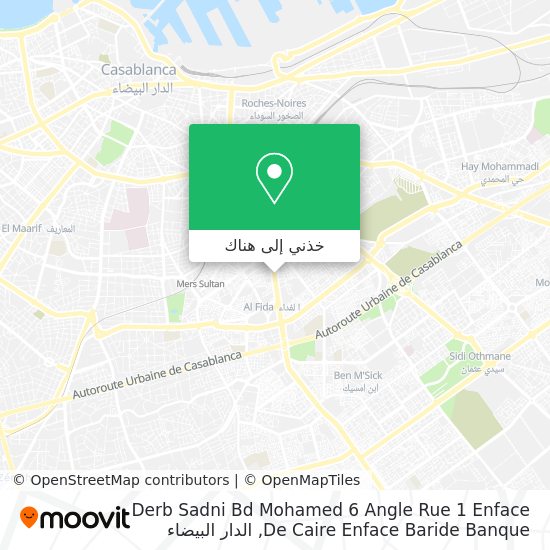 خريطة Derb Sadni Bd Mohamed 6 Angle Rue 1 Enface De Caire Enface Baride Banque