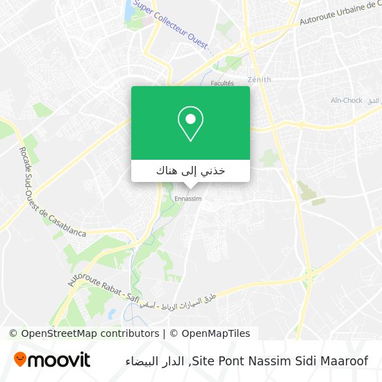 خريطة Site Pont Nassim Sidi Maaroof